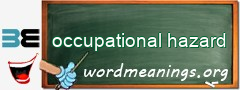 WordMeaning blackboard for occupational hazard